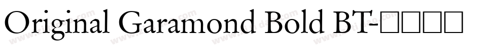 Original Garamond Bold BT字体转换